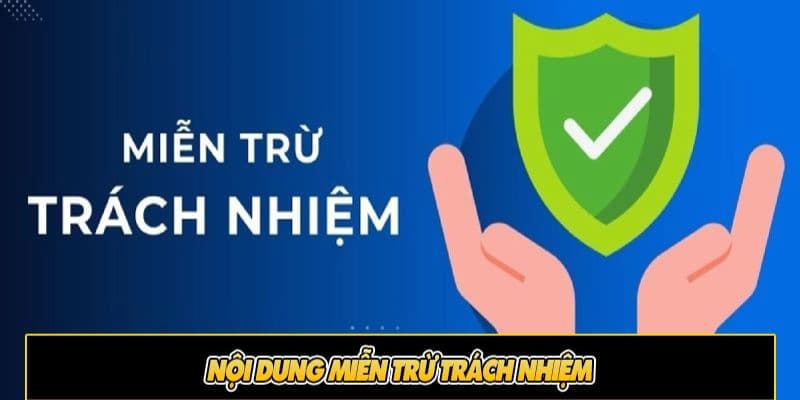 Chính sách miễn trách nhiệm liên tục được cập nhật hoàn thiện